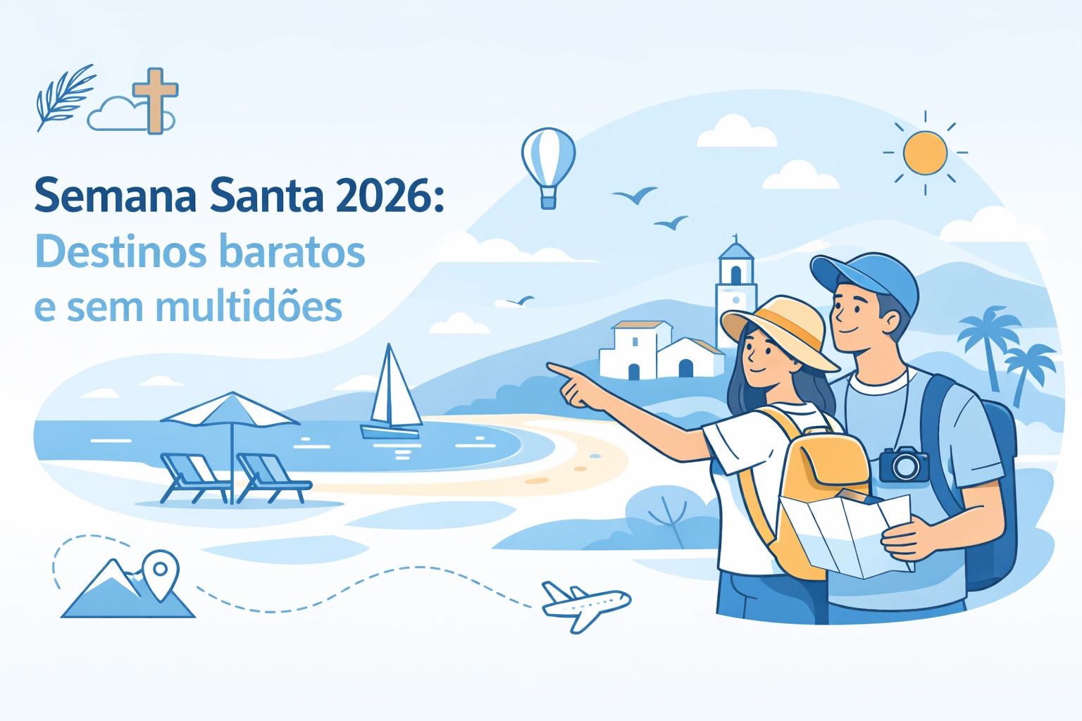 Semana Santa 2026: Destinos baratos e sem multidões