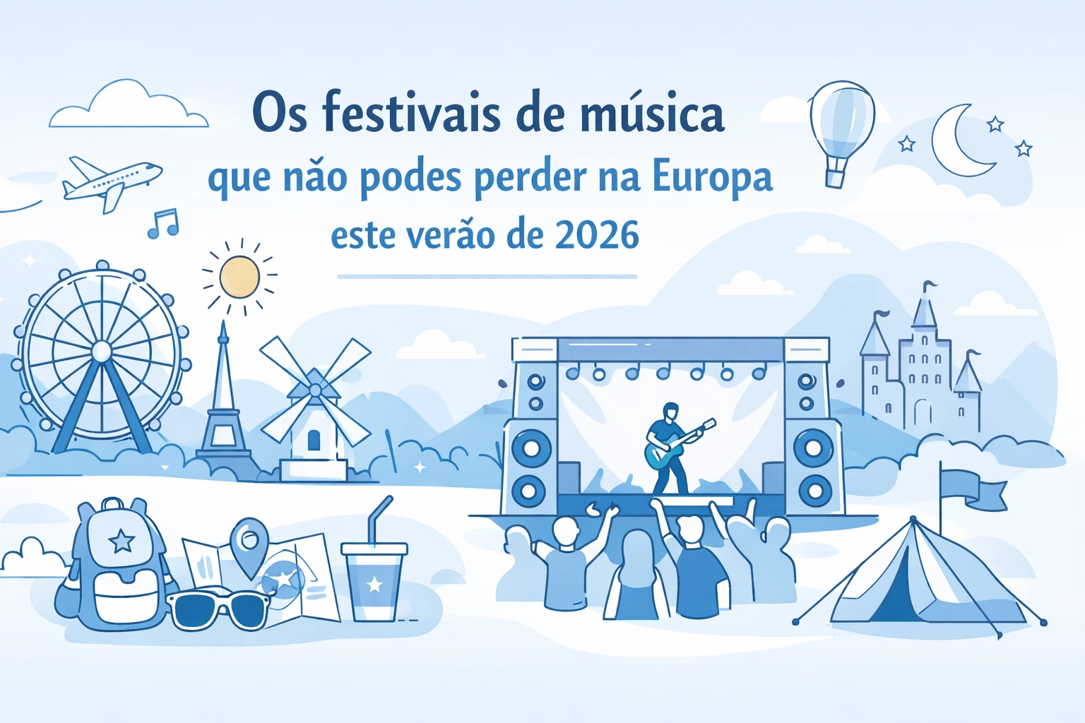 Os festivais de música que não podes perder na Europa este verão de 2026